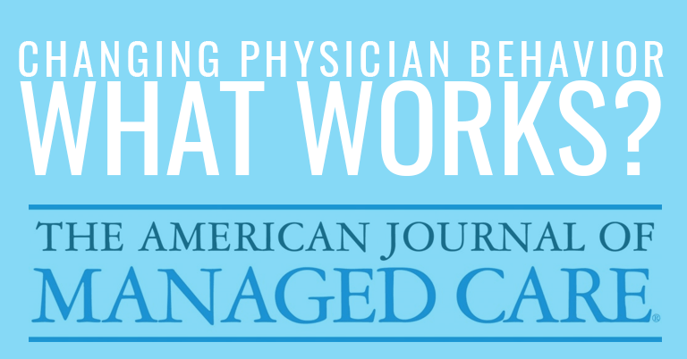 How To Change Physician Behavior