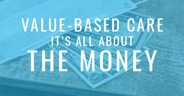 value-based care it's all about the money