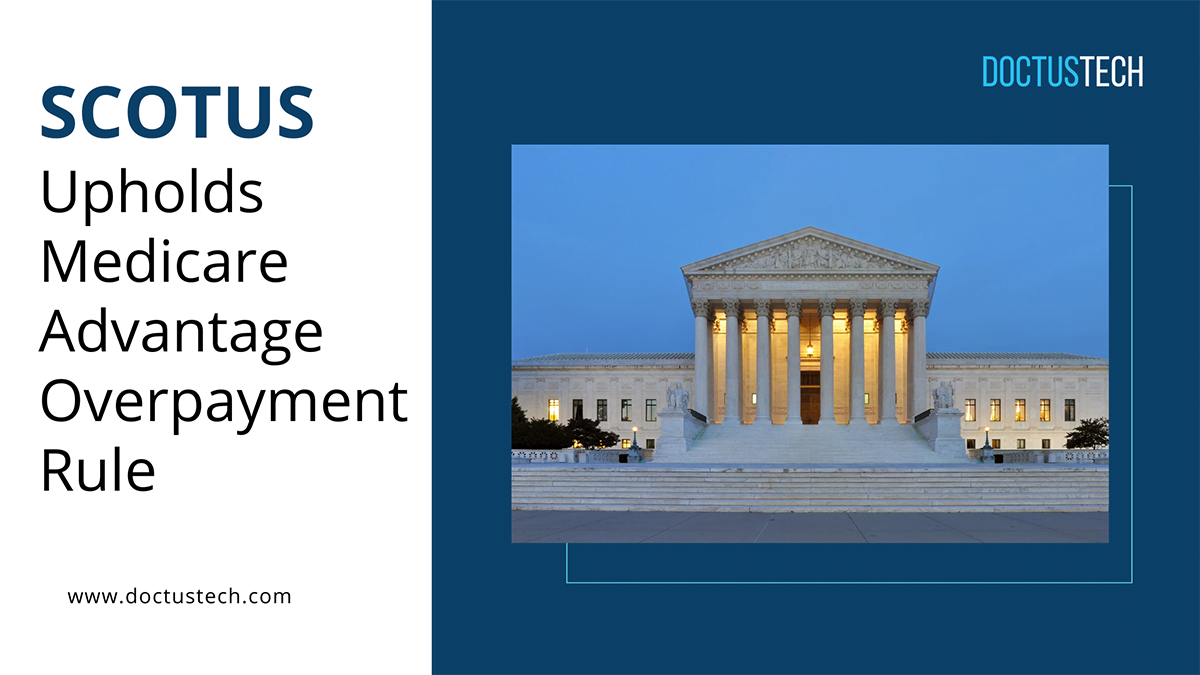 SCOTUS Upholds Medicare Advantage Overpayment Rule