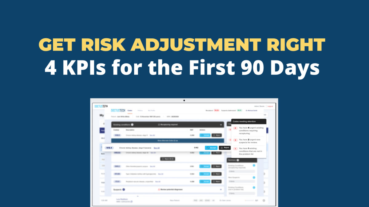 4 Essential Risk Adjustment KPIs for Your First 90 Days - DoctusTech